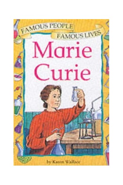 Marie Curie (Famous People, Famous Lives)